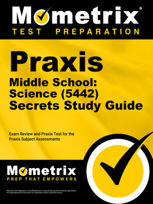 cover image of Praxis Middle School: Science (5442) Secrets Study Guide